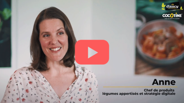 Nos talents témoignent… Anne chef de produits légumes appertisés et stratégie digitale
